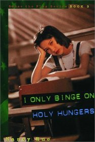 I Only Binge on Holy Hungers (Raise the Flag Series)