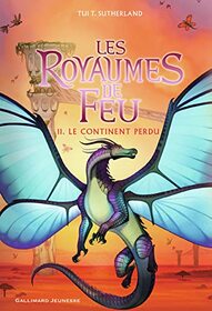 Les Royaumes de feu, 11: Le Continent perdu (Grand format littrature - Romans Junior) (French Edition)