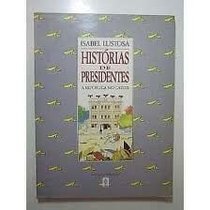 Historias de presidentes: A Republica no Catete (Portuguese Edition)