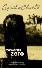 Towards Zero: Complete & Unabridged