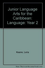 Junior Language Arts for the Caribbean: Language: Year 2