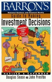 Barron's Guide to Making Investment Decisions : Revised  Expanded