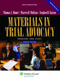Materials in Trial Advocacy: Problems & Cases, 7th Edition
