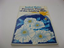 Precious Things of the Lasting Hills