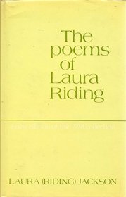 The poems of Laura Riding: A new edition of the 1938 collection