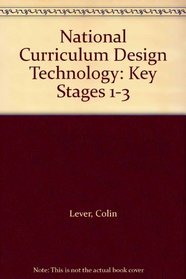 National Curriculum Design Technology: Key Stages 1-3