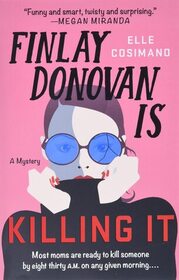 Finlay Donovan is Killing It (Finlay Donovan, Bk 1)