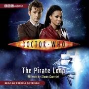 Doctor Who: The Pirate Loop: An Abridged Doctor Who Novel Read by Freema Agyeman