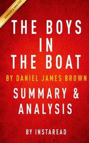 The Boys in the Boat by Daniel James Brown | Summary & Analysis: Nine Americans and Their Epic Quest for Gold at the 1936 Berlin Olympics