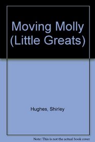 Moving Molly (Little Greats)