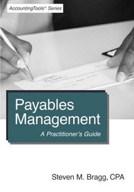 Payables Management: A Practitioner's Guide