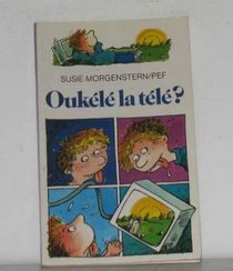 Oukele la tele? (Collection Folio cadet) (French Edition)
