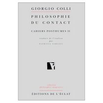 Nietzsche cahiers posthumes II - philosophie du contact (French Edition)