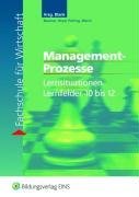 Lernsituationen Lernfeld 6 - 9 (Management-Prozesse). Lehrbuch