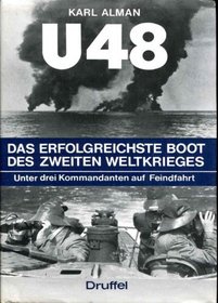 U 48: Das erfolgreichste Boot des Zweiten Weltkrieges (German Edition)