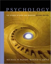 Psychology: WITH In-Psych Plus CD-ROM and PowerWeb: The Science of Mind and Behavior