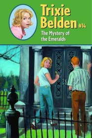 The Mystery of the Emeralds (Trixie Belden, Bk 14)