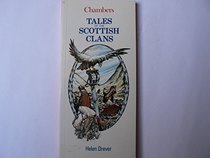 Tales of the Scottish Clans (Chambers mini guides)