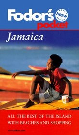 Fodor's Pocket Jamaica, 4th Edition : All the Best of the Island with Beaches and Shopping (Fodor's Pocket Jamaica)