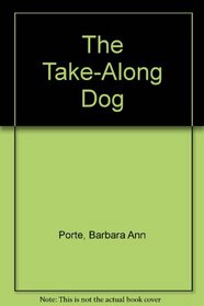The Take-Along Dog