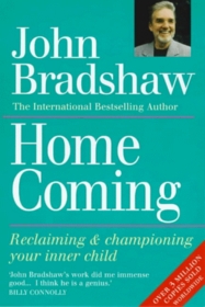 Home Coming: Reclaiming and Championing Your Inner Child