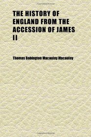 The History of England From the Accession of James Ii (Volume 4)