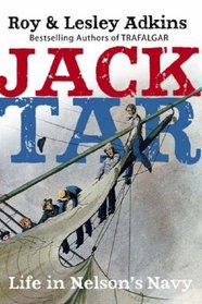 Jack Tar: Life in Nelson's Navy