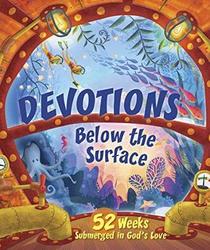 Devotions Below the Surface: 52 Weeks Submerged in God's Love