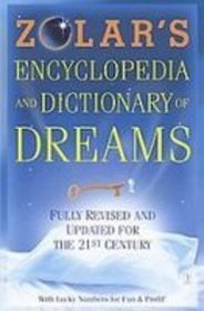 Zolar's Encyclopedia and Dictionary of Dreams: Fully Revised and Updated for the 21st Century