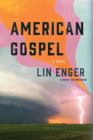 American Gospel: A Novel