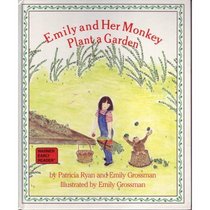 Emily and Her Monkey Plant a Garden (Warner Early Reader)