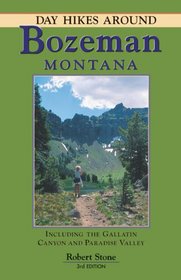Day Hikes Around Bozeman, Montana, 3rd (Day Hikes)