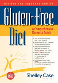 Gluten-Free Diet: A Comprehensive Resource Guide- Expanded and Revised Edition