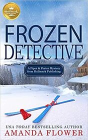 Frozen Detective (Piper and Porter, Bk 2)