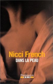 Dans La Peau (Beneath the Skin) (French Edition)