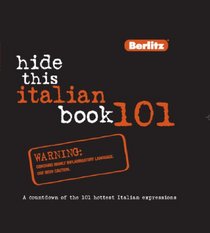Hide This Italian Book 101 (Berlitz Hide This...)