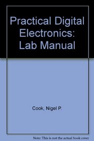 Practical Digital Electronics: Lab Manual