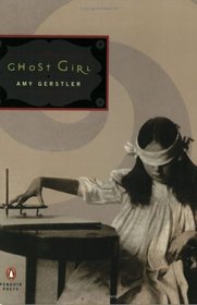 Ghost Girl (Penguin Poets)