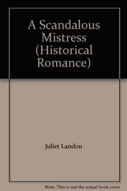 A Scandalous Mistress (Historical Romance)