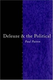 Deleuze and the Political (Thinking the Political)