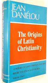 The Origins of Latin Christianity