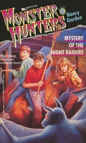 Mystery of the Night Raiders (Monster Hunters, Bk 1)