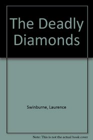 The Deadly Diamonds