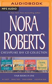 Nora Roberts - Chesapeake Bay Series: Books 1-4: Sea Swept, Rising Tides, Inner Harbor, Chesapeake Blue