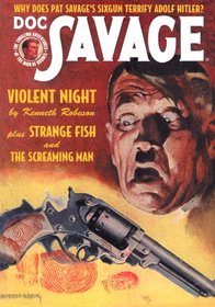 Doc Savage #52: Violent Night / Strange Fish / The Screaming Man