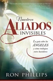 Nuestros Aliados Invisbles (Spanish Edition)
