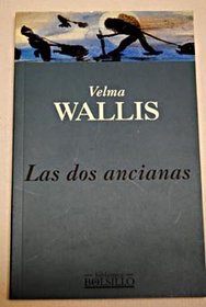 Las DOS Ancianas (Spanish Edition)