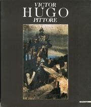 Victor Hugo, pittore (Italian Edition)