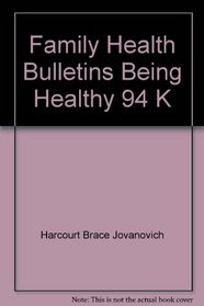 Family Health Bulletins Being Healthy 94 K
