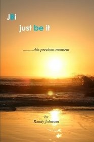 Just Be It
